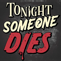 Tonight Someone Dies